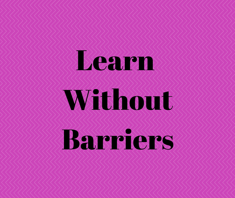 Learn Without Barriers