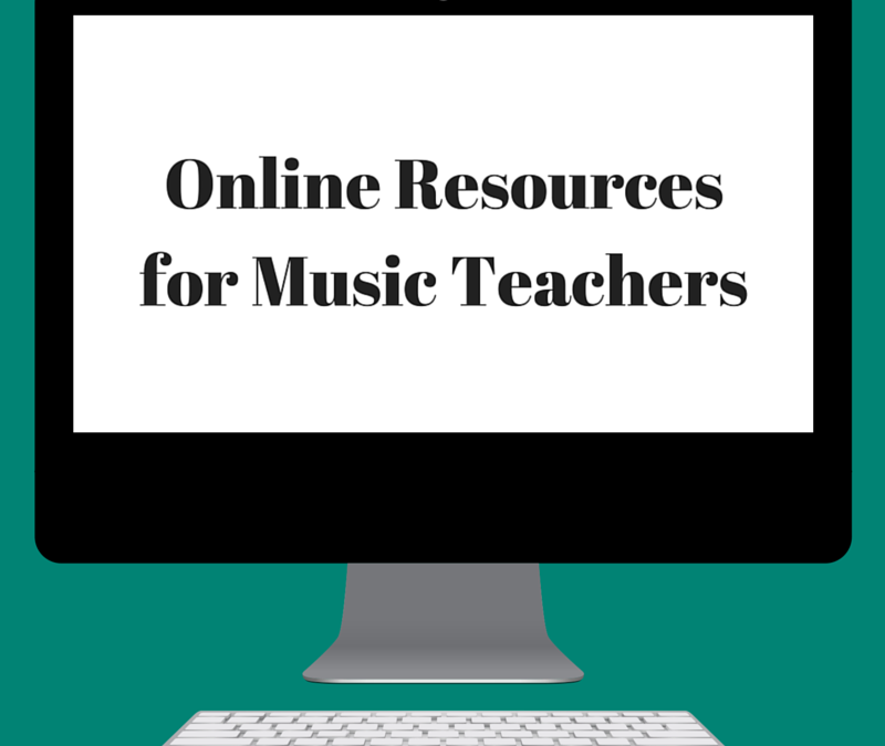 Online Resources for Music Teachers