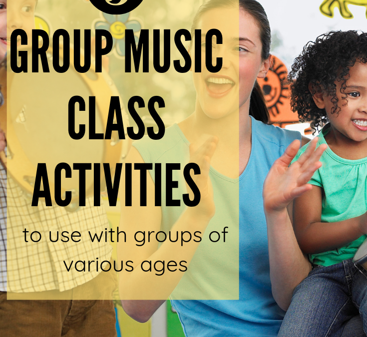 Five Activities for Multi-age Group Music Lessons