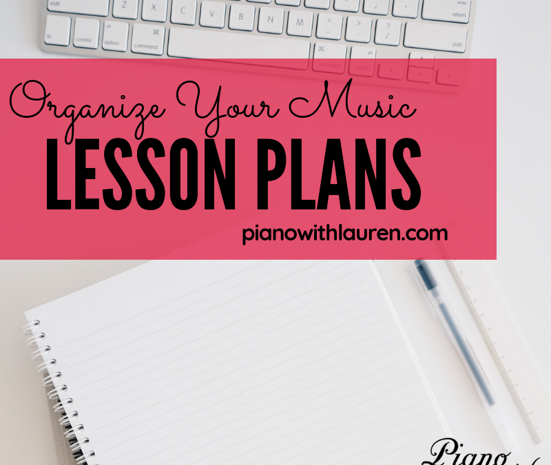 Organize Your Music Lesson Plans