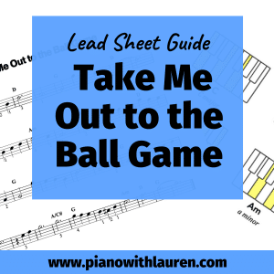 Take Me Out to the Ball Game - Piano Lead Sheet Guide