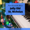 jolly old st. nicholas piano ensemble music