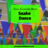 snake dance piano ensemble music