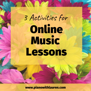 Three Activities for Online Music Lessons