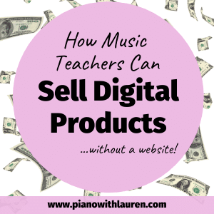 How Music Teachers Can Sell Digital Products