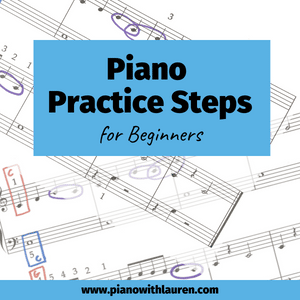 Piano Practice Steps for Beginners
