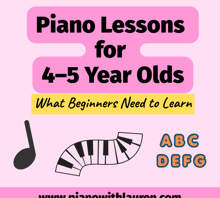 Piano Lessons for 4–5 Year Olds: What Beginners Need to Learn