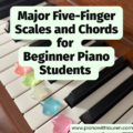 major five finger scales and chords for beginner piano students
