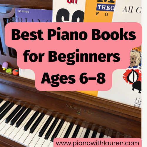 Best Piano Books for Beginners Ages 6–8